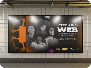 Anúncio do evento Tech in Web em uma estação de metrô